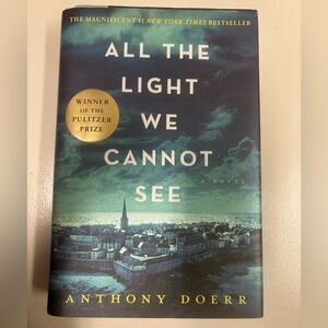 All The Light We Can Not See by Anthony Doerr